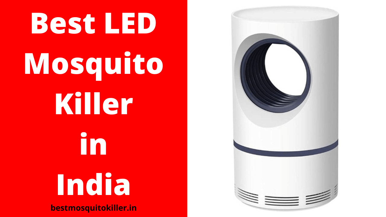 Best LED Mosquito Killer in India